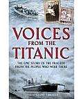 Voices from the Titanic. by Geoff Tibballs