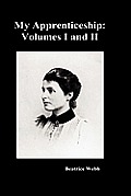 My Apprenticeship, Volumes I and II