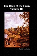 The Book of the Farm. Volume III. (Hardcover)