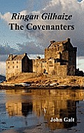 Ringan Gilhaize or the Covenanters