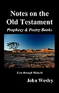 John Wesley's Notes on the Whole Bible: Old Testament, Ezra-Malachi