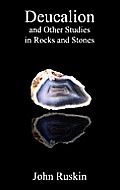 Deucalion and Other Studies in Rocks and Stones