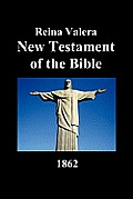 New Testament-Rvr 1862
