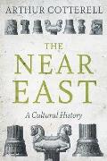 Near East A Cultural History
