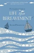 Essential Guide to Life After Bereavement Beyond Tomorrow