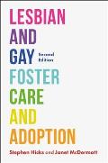 Lesbian and Gay Foster Care and Adoption, Second Edition