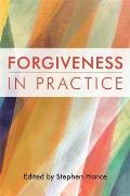 Forgiveness in Practice