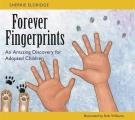 Forever Fingerprints An Amazing Discovery for Adopted Children