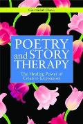 Poetry & Story Therapy The Healing Power of Creative Expression