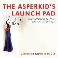Asperkids Launch Pad Home Design to Empower Everyday Superheroes