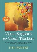 Visual Supports For Visual Thinkers Practical Ideas For Students With Autism Spectrum Disorders & Other Special Education Needs