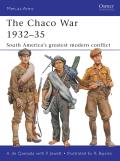 The Chaco War 1932-35: South America's Greatest Modern Conflict