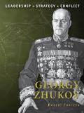 Georgy Zhukov: Leadership, Strategy, Conflict