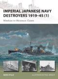 Imperial Japanese Navy Destroyers 1919-45 (1): Minekaze to Shiratsuyu Classes