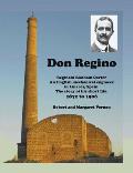 Don Regino: Reginald Bonham Carter. An English mechanical engineer in Linares, Spain. The story of his short life 1872 to 1906