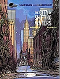 Valerian & Laureline Volume 01 The City of Shifting Waters