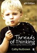 Threads of Thinking: Schemas and Young Children′s Learning