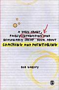 Very Short Fairly Interesting & Reasonably Cheap Book about Coaching & Mentoring