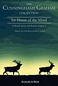 Ice House of the Mind: Collected Stories and Sketches Volume 3