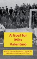 A Goal for Miss Valentino