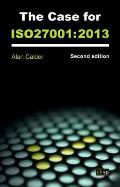 The Case for the ISO27001: 2013