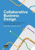 Collaborative Business Design: Improving and innovating the design of IT-driven business services