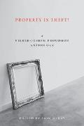 Property Is Theft A Pierre Joseph Proudhon Reader