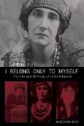 I Belong Only to Myself The Life & Writings of Leda Rafanelli