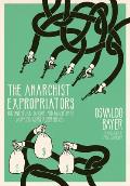 Anarchist Expropriators Buenaventura Durruti & Argentinas Working Class Robin Hoods
