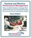 Practical and Effective Performance Management. How Excellent Leaders Manage and Improve Their Staff, Employees and Teams by Evaluation, Appraisal and