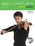 Una Nueva Cancion Cada Dia Para Violin: New Tune a Day for Violin - Spanish Edition [With CD (Audio)]
