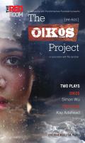 The Oikos Project: Oikos and Protozoa: Two Plays