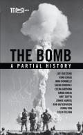 The Bomb: A Partial History