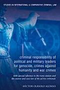 The Criminal Responsibility of Senior Political and Military Leaders as Principals to International Crimes