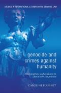 Genocide and Crimes Against Humanity: Misconceptions and Confusion in French Law and Practice