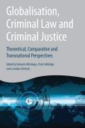Globalisation, Criminal Law and Criminal Justice,