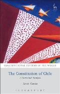 The Constitution of Chile: A Contextual Analysis