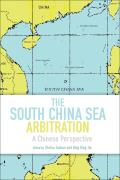 The South China Sea Arbitration: A Chinese Perspective