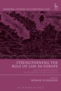 Strengthening the Rule of Law in Europe: From a Common Concept to Mechanisms of Implementation