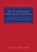 The Eu Audiovisual Media Services Directive: Comparative Commentary on the Avmsd and National Implementation