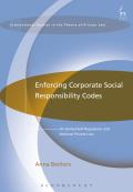 Enforcing Corporate Social Responsibility Codes: On Global Self-Regulation and National Private Law