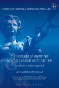 The Concept of Mens Rea in International Criminal Law: The Case for a Unified Approach