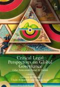 Critical Legal Perspectives on Global Governance: Liber Amicorum David M Trubek