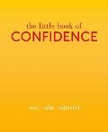 Little Book of Confidence Cool Calm Collected