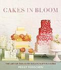 Cakes in Bloom The Art of Exquisite Sugarcraft Flowers