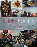 Superfoods The Flexible Approach to Eating More Superfoods