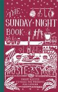 Sunday Night Book 52 Short Recipes to Make the Weekend Feel Longer