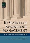 In Search of Knowledge Management: Pursuing Primary Principles