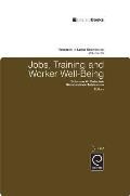 Jobs, Training and Worker Well-Being