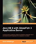 Java Ee 6 with Glassfish 3 Application Server